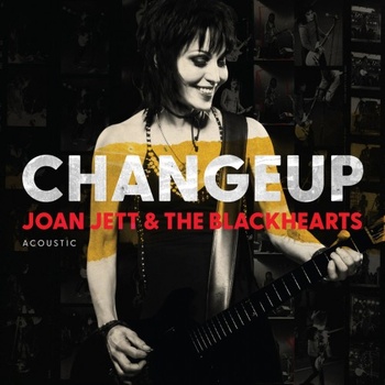 Joan Jett The Blackhearts Changeup Acoustic 2022 24 Bit Hi Res FLAC PMEDIA
