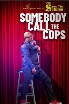 Screw the Rules: Somebody Call the Cops 2020 720p web YTS