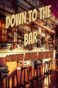 Various Artists Down to the Bar Country Music Edition 2023 Mp3 320kbps PMEDIA