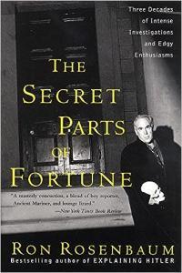 The Secret Parts of Fortune Three Decades of Intense Investigations and Edgy Enthusiasms