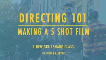 FreeCourseWeb Directing 101 Making a 5 Shot Film
