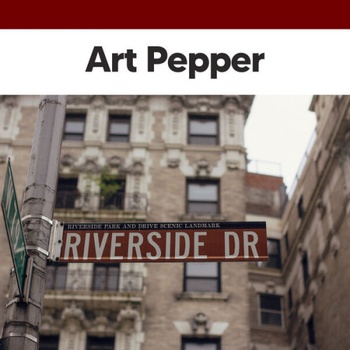Art Pepper Riverside Drive Live 2023 16Bit 44 1kHz FLAC PMEDIA