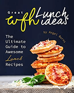 FreeCourseWeb Great WFH Lunch Ideas The Ultimate Guide to Awesome Lunch Recipes