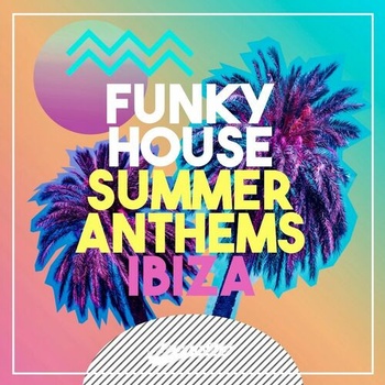 Various Artists Funky House Summer Anthems 2022 Mp3 320kbps PMEDIA