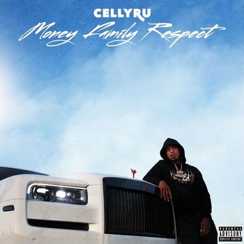 Celly Ru Money Family Respect 2023 Mp3 320kbps PMEDIA