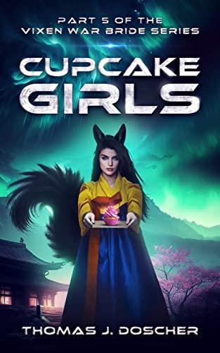 Cupcake Girls by Thomas Doscher The Vixen War Bride 5