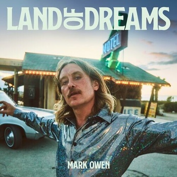 Mark Owen Land of Dreams Deluxe 2022 Mp3 320kbps PMEDIA