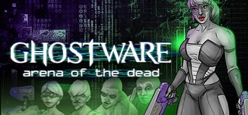 GHOSTWARE Arena of the Dead