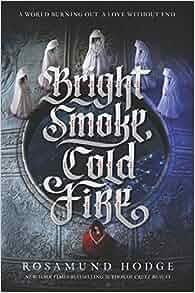 Bright Smoke Cold Fire by Rosamund Hodge EPUB