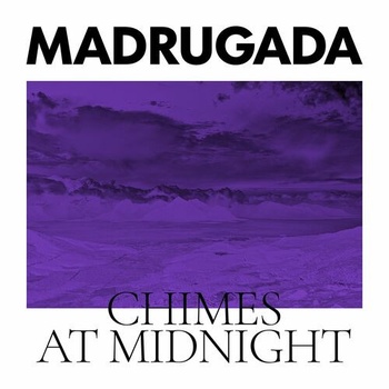 Madrugada Chimes At Midnight Special Edition 2022 Mp3 320kbps PMEDIA