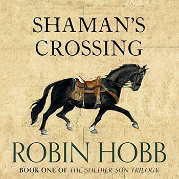 Shaman s Crossing Soldier Son Book 1 Robin Hobb 2012 Fantasy Audiobook miok