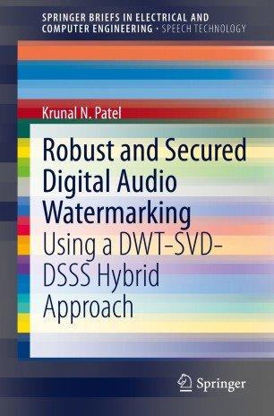DevCourseWeb Robust and Secured Digital Audio Watermarking Using a DWT SVD DSSS Hybrid Approach