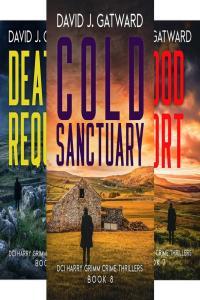 David J Gatward DCI Harry Grimm Books 6 thru 11