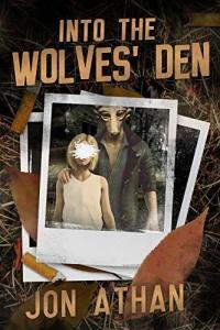 Into the Wolves Den by Jon Athan EPUB