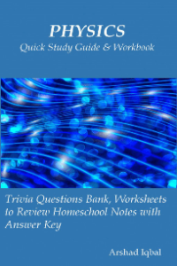 Physics Quick Study Guide Workbook Trivia Questions Bank Worksheets to Review Homeschool No