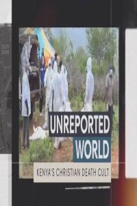 Ch4 Unreported World 2023 Kenya s Christian Death Cult 1080p HDTV x265 AAC MVGroup org mkv