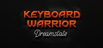 Keyboard Warrior Dreamstate v20230110hf