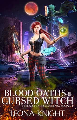 Blood Oaths for the Cursed Witch by Leona Knight