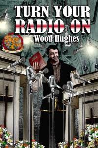 Turn Your Radio On Ring of Fire by Wood Hughes EPUB