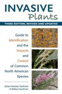 Invasive Plants Guide to Identification and the Impacts and Control of Common North American Speci