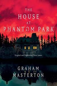 The House at Phantom Park by Graham Masterton EPUB