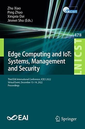 Edge Computing and IoT Systems Management and Security Third EAI International Conference True
