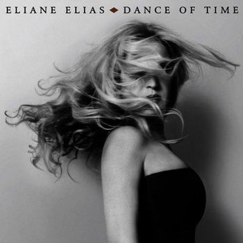 Eliane Elias Dance of Time 2017 iDN_CreW