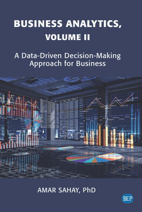 Business Analytics Volume II A Data Driven Decision Making Approach for Business True PDF