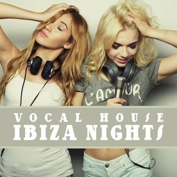 Various Artists Vocal House Ibiza Nights 2022 Mp3 320kbps PMEDIA