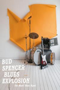 Bud Spencer Blues Explosion Vivi muori blues ripeti 2018 Alternativa e indie Flac 16 44