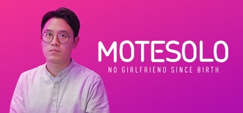 Motesolo No Girlfriend Since Birth
