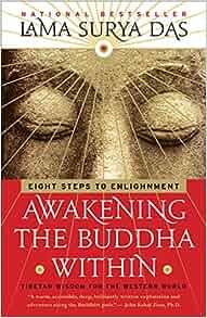 Awakening the Buddha Within Eight Steps to Enlightenment by Lama Surya Das EPUB
