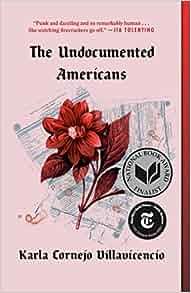 The Undocumented Americans by Karla Cornejo Villavicencio EPUB