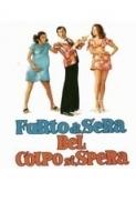 Furto di sera bel colpo si spera 1973 DVDRip AC3 ITA Subs x264 mkv