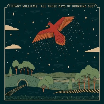 Tiffany Williams All Those Days of Drinking Dust 2022 Mp3 320kbps PMEDIA