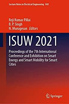 ISUW 2021 Proceedings of the 7th International Conference and Exhibition on Smart Energy and Smart Mobility for Smart Cities