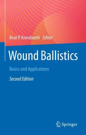 Wound Ballistics Basics and Applications 2nd Edition CourseWikia