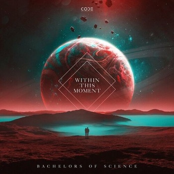 Bachelors of Science Within This Moment 2022 Mp3 320kbps PMEDIA