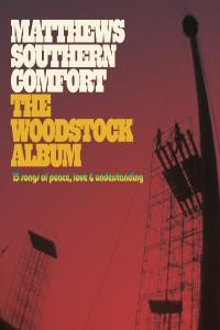 Matthews Southern Comfort The Woodstock Album 2023