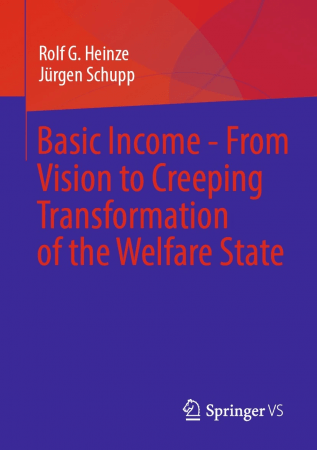 Basic Income From Vision to Creeping Transformation of the Welfare State