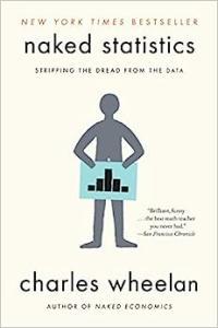 Naked Statistics Stripping the Dread from the Data by Charles Wheelan EPUB
