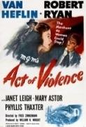 Act of Violence 1948 DVDRip 600MB h264 MP4 Zoetrope TGx