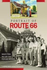 Portrait of Route 66 Images from the Curt Teich Postcard Archives by T Lindsay Baker PDF