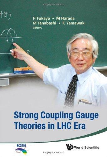 FreeCourseWeb Strong Coupling Gauge Theories in LHC Era