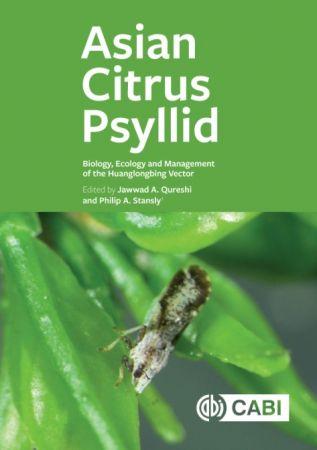 FreeCourseWeb Asian Citrus Psyllid Biology Ecology and Management of the Huanglongbing Vector