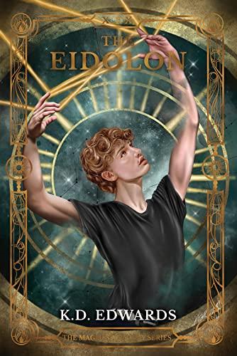 The Eidolon by K D Edwards Magnus Academy 1