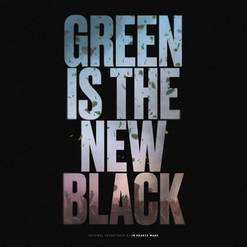 In Hearts Wake Green Is The New Black Official Soundtrack 2022 24Bit 44 1kHz FLAC PMEDIA