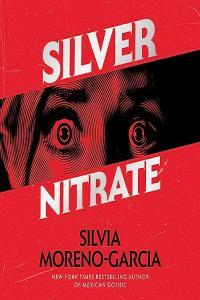 Silver Nitrate by Silvia Moreno Garcia EPUB