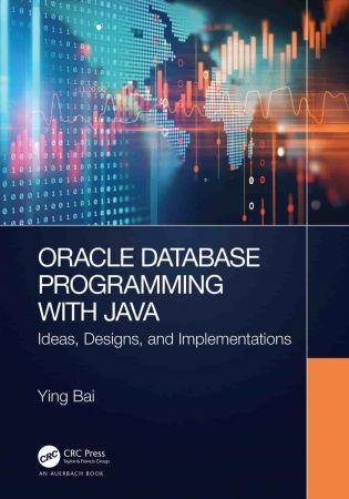 Oracle Database Programming with Java Ideas Designs and Implementations
