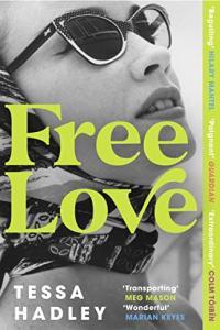 Free Love by Tessa Hadley EPUB